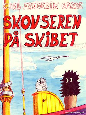 Skovseren På Skibet   fra Carl Frederik Garde