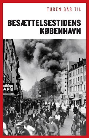 Turen Går Til Besættelsestidens København   fra Joachim Lund